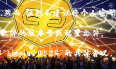 “bitpie10524”可能是一个特定的代号、