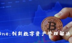Bitpie One：创新数字资产管理解决方案