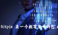 Bitpie 钱包的字母表达是 “BP” 或 “